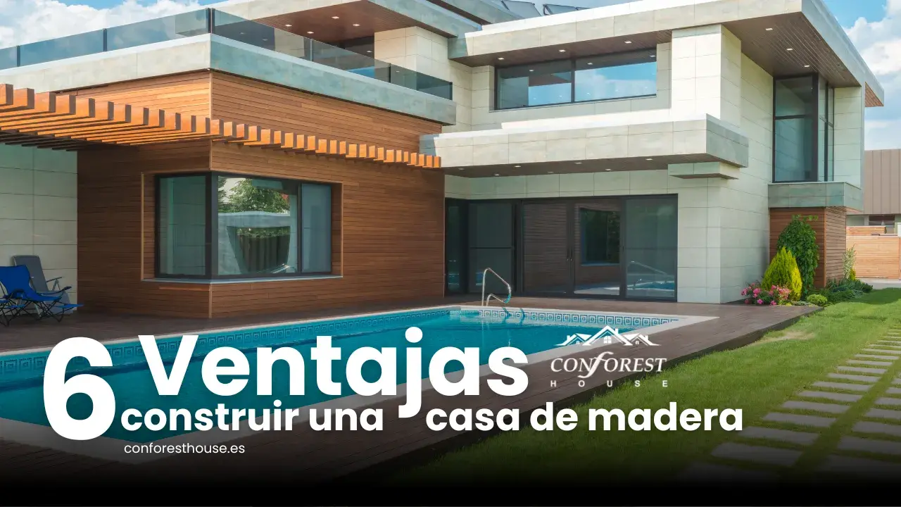 Ventajas de Construir una Casa de Madera en 2024 - Conforest House